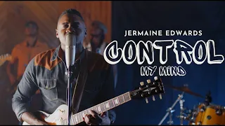 Jermaine Edwards - Control My Mind (Official Video)