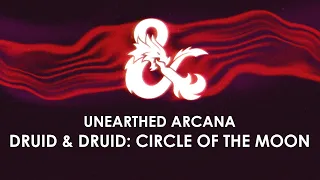 Druid & Circle of the Moon | Unearthed Arcana | D&D