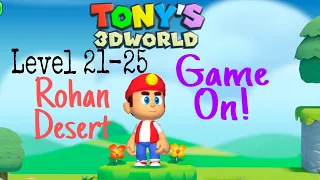 Super Tony 3D - Adventure World (Level 21-25 - Rohan Desert) #gamer #gaming #gameplay #supertony