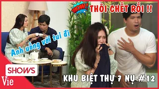 KHU BIỆT THỰ 7 NỤ TẬP 12: Lan Ngọc cố chuốc say Trương Thế Vinh, rủ ra sau hè và cái kết HOẢNG HỒN