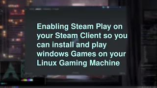 Linux Gaming - Enabling Steam Play to Play windows games on Linux      #LinuxGaming #Steam