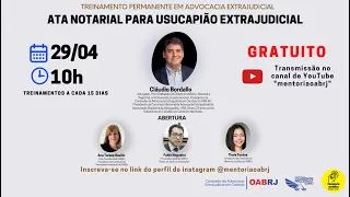 ATA NOTARIAL PARA USUCAPIÃO EXTRAJUDICIAL - Treinamendo em Direito Extrajudicial - 29/04 - 10h