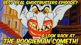 The Boogieman Cometh! A look back at the classic Real Ghostbusters episode! (Halloween Countdown)