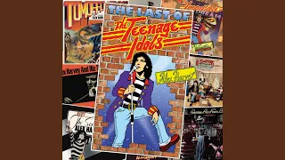 The Last Of The Teenage Idols (Remastered 2002)