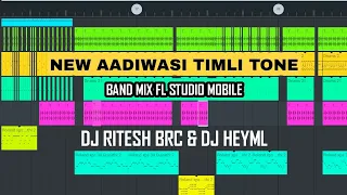 NEW AADIWASI TIMLI TONE || BAND MIX 2022 || FL STUDIO MOBILE FLM || DJ RITESH BRC & DJ HEYML