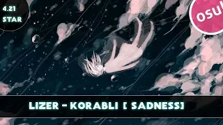 「OSU! Replay 」LIZER - Korabli [Sadness]