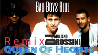 BAD BOYS BLUE - QUEEN OF HEARTS - REMIX DJ JULIANO ROSSINI