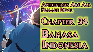 Apprentices Are All Female Devil Chapter 34 Sub Indonesia | Adapun Yang Kamu Takuti