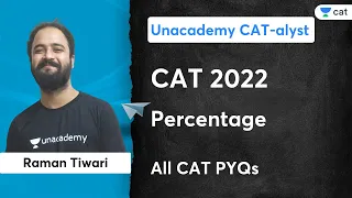 Percentage | All CAT PYQs | One Shot | Raman Tiwari | Unacademy CATalyst