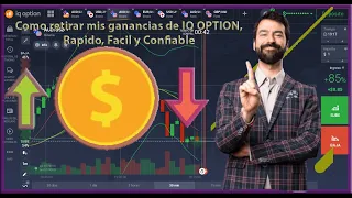 Como retiro mis GANANCIAS de IQ OPTION, RAPIDO, FACIL y CONFIABLE 💲💲💲