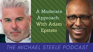 A Moderate Approach: With Adam Epstein