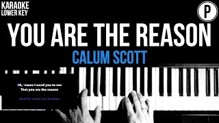 Calum Scott - You Are The Reason Karaoke LOWER KEY Slowed Acoustic Piano Instrumental Cover Lyrics