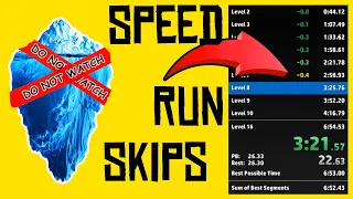 The Speedrun Skips Iceberg Explained