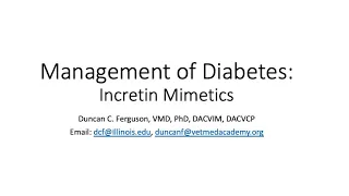 Non-Insulin Therapy for Diabetes, Pt. 4: Incretin Mimetics