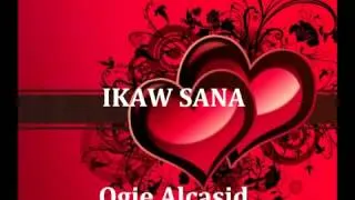 Ikaw Sana by Ogie Alcasid with lyrics on screen   YouTube