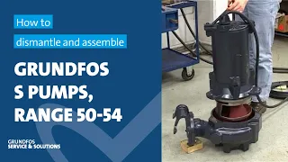 How to dismantle and assemble Grundfos S pumps, range 50-54