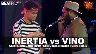 Inertia vs Vino | GNB 2019 | Solo Beatbox - Semi Finals