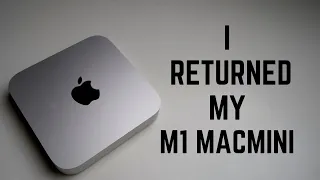 Why I Returned My M1 MacMini