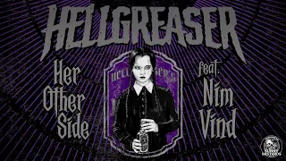 Hellgreaser - Her Other Side feat Nim Vind (official video)