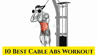 10 BEST CABLE ABS AND OBLIQUE WORKOUT