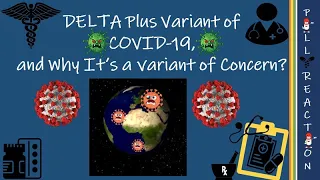 COVID -19 Delta Plus variant | Why so many variants are showing up?