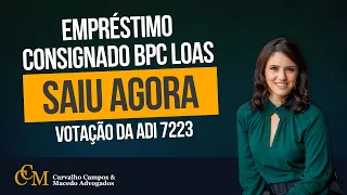 Empréstimo Consignado BPC LOAS: Votação da ADI 7223