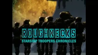 Roughnecks The Starship Troopers Chronicles - Theme / Opening