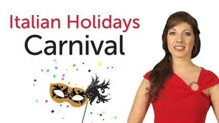 Learn Italian Holidays - Carnival - Carnevale