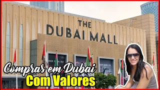 Compras em Dubai com valores, o que comprar, lembrancinhas, presentes com preços no dubai mall