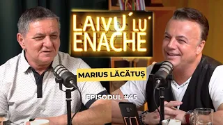 Marius Lăcătuș, „fiara” îmblânzită de...familie | Laivu' lu' Enache, ep. #45