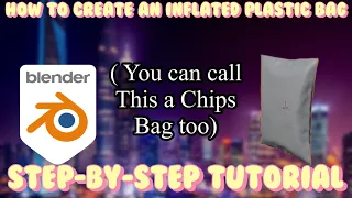 Blender Tutorial: make an inflated plastic bag in Blender