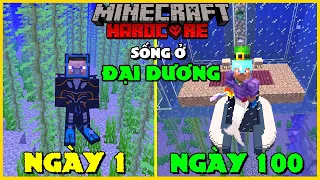 MINECRAFT TÓM TẮT 100 NGÀY SỐNG Ở ĐẠI DƯƠNG CHẾ ĐỘ SIÊU KHÓ