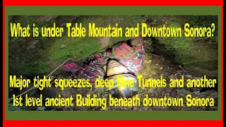 What is underneath Table Mountain and  Downtown Sonora?