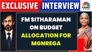 FM Nirmala Sitharaman On Budget Allocation For MGNREGA, Govt's Divestment Roadmap & More | EXCLUSIVE