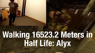 Walking All of Half Life: Alyx