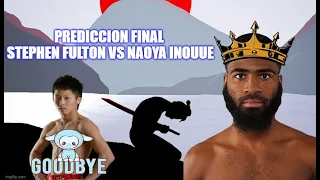 Prediccion Final Naoya Inoue vs Stephen Fulton, quien gana?