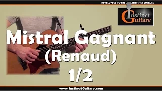 Jouer l'introduction de Mistral Gagnant à la guitare - Renaud - Arrangement pour guitare