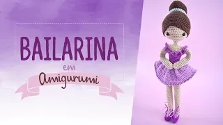 Amigurumi Ballerina - Complete video