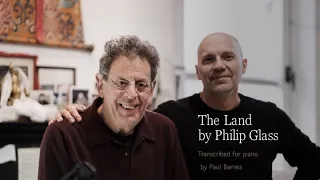 Paul Barnes:  The Land by Philip Glass