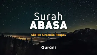 SURAH ABASA - Sheikh Siratullo Raupov [Full HD]