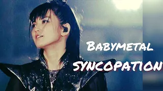 BABYMETAL - SYNCOPATION [live Compilation] (lyrics JP&CHINESE)