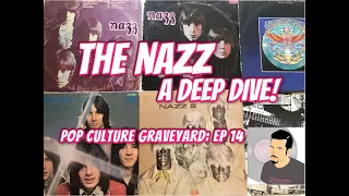 THE NAZZ: A Deep Dive! - Pop Culture Graveyard Ep14 | Todd Rundgren's 60s Band | Nazz Nazz, Nazz 3