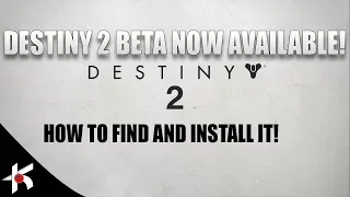 Destiny 2 | BETA PRE-LOAD NOW! - How to Find and Install PS4 / Xbox One!
