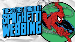 The Secret Origin of Spider-Man's Spaghetti Webbing