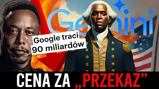 90 MILIARDÓW NA MINUSIE 🤣 "POSTĘPOWE" A.I. Gemini TO WIZERUNKOWA PORAŻKA GOOGLE