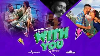 With You - AP Dhillon - DJ Abhishek & DJ Vinisha Remix
