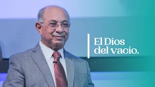 El Dios del vacío | José Satirio || Iglesia Centro Cristiano