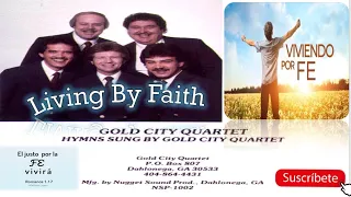 Living By Faith - Gold City Quartet (1983)