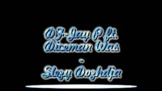 DJ-Jay P feat. Diceman Was- Slezy Dozhdja