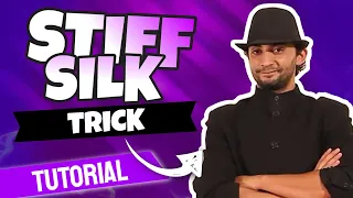 STIFF SILK – Magic Trick Revealed! (Tutorial)
